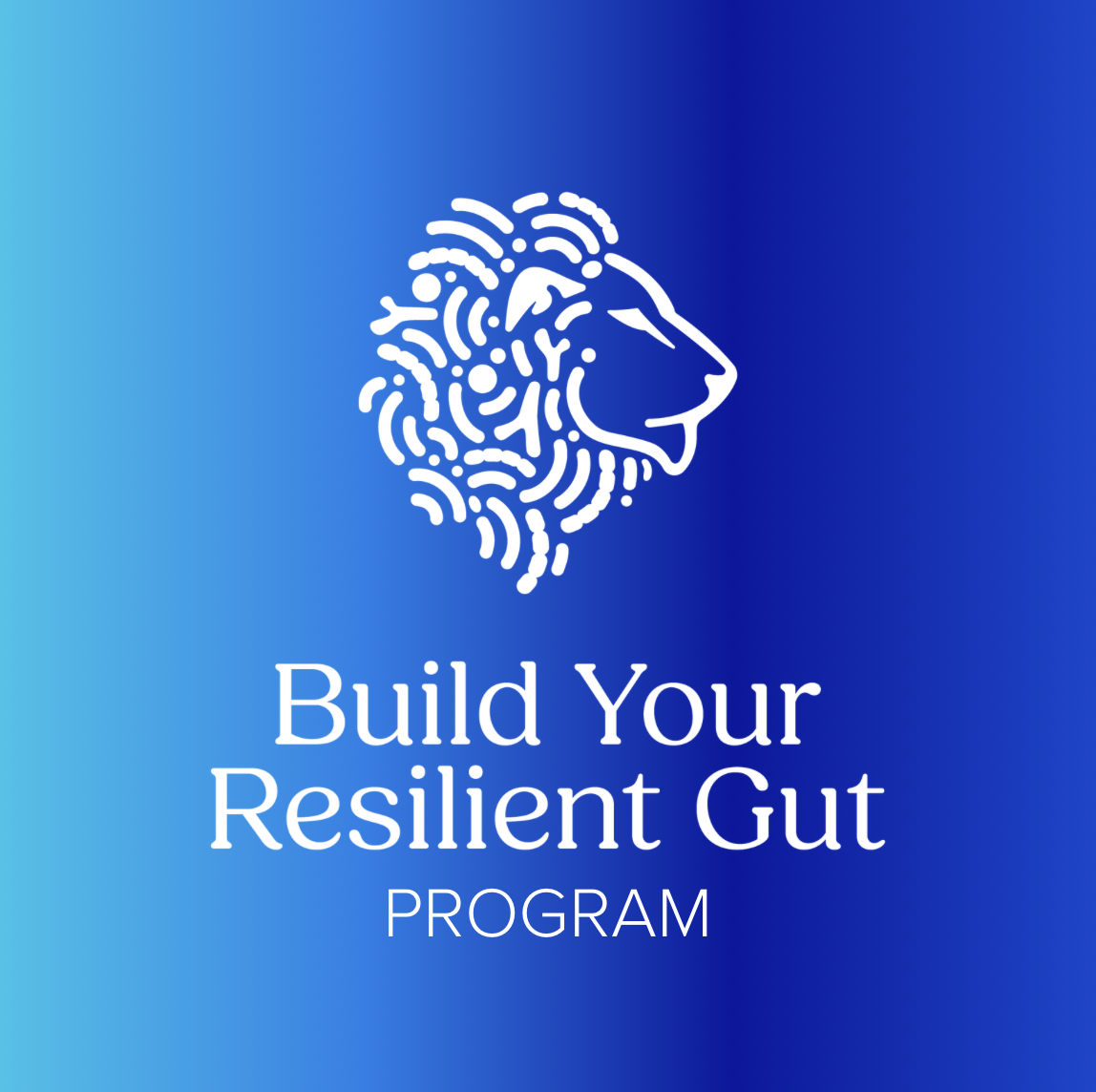 Build Your Resilient Gut Program